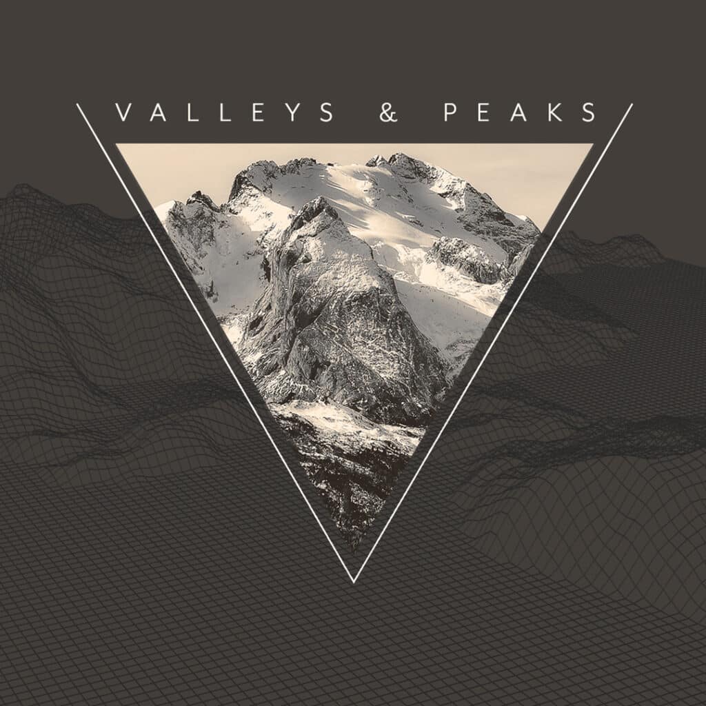 Valleys & Peaks Series | Walking By Faith